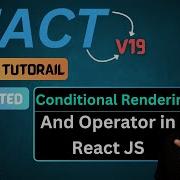 21 Conditional Rendering Using And Operator Conditional Rendering In React React JS Tutorial