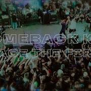 COMEBACK KID Face The Fire OFFICIAL MUSIC VIDEO