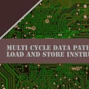 CO 6 Multi Cycle Data Path For Load And Store Instruction