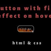 Button With Fire Effect On Hover Using Css Html Css