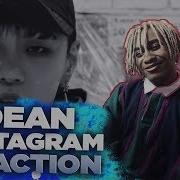 DEAN Instagram REACTION THIS IS THE BEST MV I VE SEEN