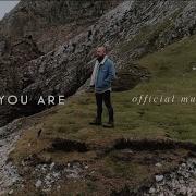 We Are Messengers God You Are Feat Josh Baldwin Official Music Video