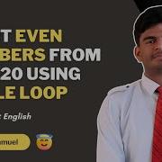 Program To Print Even Numbers From 2 To 20 Using While Loop CodeWithAngel