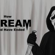 How Scream Should Have Ended