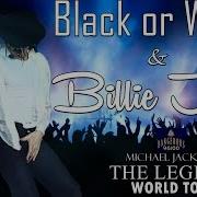 Michael Jackson Black Or White Billie Jean The Legend World Tour FANMADE