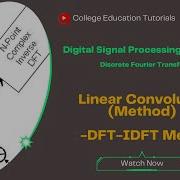 Linear Convolution Using The DFT IDFT Method With Solved Examples