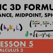 Basic 3D Formulas Distance Midpoint Spheres Calculus 3 Lesson 5 JK Math