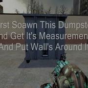 How To Make A Dumpster Trap In Gmod 9