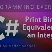 C Program To Print Binary Equivalent Of An Integer Programming Exercise
