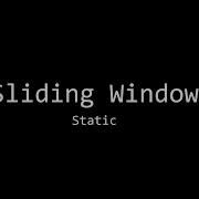 Algorithm Sliding Window Static Version