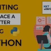 Printing Replacing A Letter In Python Assignment 1B NextWave CCBP4 0