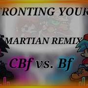 Flm Confronting Yourself Martian Remix But Its CBF Vs BF With Some Special Guests