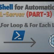 PowerShell For Automation Of SQL Server Arrays For Loop And For Each Loop