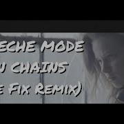 DEPECHE MODE IN CHAINS The Fix Remix