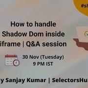 How To Handle Shadow DOM Inside Iframe Q A Session