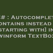 C Autocomplete Contains Instead Of Starting With In Winform TextBox