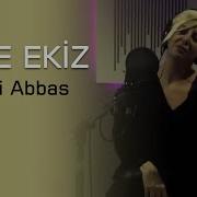 Ayşe Ekiz Haydi Abbas Video Klip