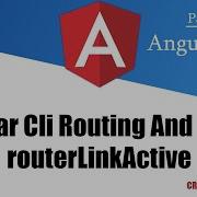 Routing In Angular And Use Of RouterLinkActive Angular Routing Angular Angular Tutorial