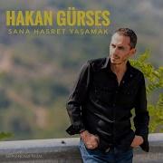 Hakan Gürses Sana Hasret Yaşamak