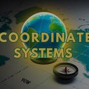 Master Geographic Coordinate Systems In Just 2 Mins