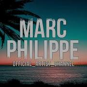 Marc Philippe Is Someone Waiting For Me Lyric Video