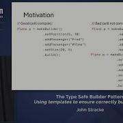 Lightning Talk The Type Safe Builder Pattern For C John Stracke CppCon 2025