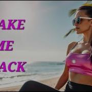 DJ TYNA TAKE ME BACK Dance Pop Anthem 2025 Club Party Vibes