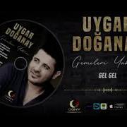 Uygar Doğanay Yine Benim Ol Sev Yeter 2022 Uygardoğanay Gökhandoğanay Yinebenimol Gel Fyp