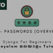 Django MALAYALAM TUTORIAL 24 PASSWORDS OVERVIEW Python Web Framework