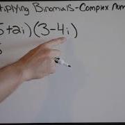 Multiplying Binomials Complex Numbers