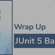 JUnit 5 Basics 27 Wrap Up
