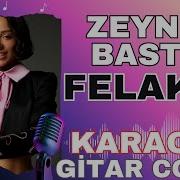 Zeynep Bastık Felaket Gitar Cover KARAOKE