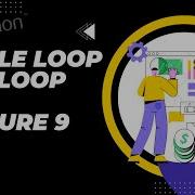 Loop In Python Lecture 9 Become Data Scientist In 2024 Each Topics Explained Get Placed