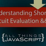 Understanding Short Circuit Evaluation Using