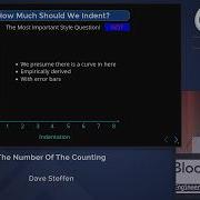Lightning Talk How Far Should You Indent Your Code The Number Of The Counting Dave Steffen