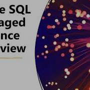 Azure SQL Managed Instance Overview Deploy Azure SQL Managed Azure SQL Managed Instance Tutorial
