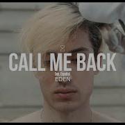 CALL ME BACK EDEN SUB ESPAÑOL