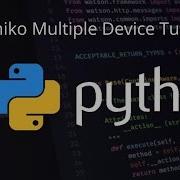 Netmiko Multiple Devices Tutorial Part 2