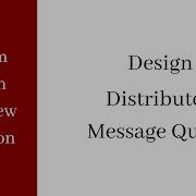 System Design Interview Distributed Message Queue