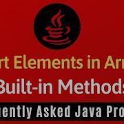 Frequently Asked Java Program 23 Sort Elements In Array Using Built In Methods