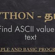 Python Program To Find ASCII Value Of Text Learn Simple Python Programs In Tamil