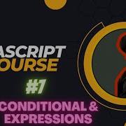Conditional Expressions In JavaScript JavaScript Tutorial In Hindi 7