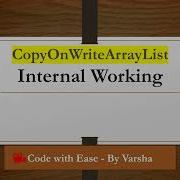 Internal Working Of CopyOnWriteArrayList Java Concurrent Collections Follow Up Interview Question