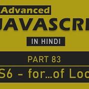 Advanced JavaScript Tutorial In Hindi Part 83 For Of Loop In ES6
