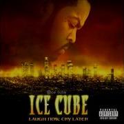 08 Ice Cube Laugh Now Cry Later
