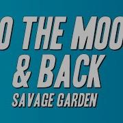 Savage Garden To The Moon Back Lyrics