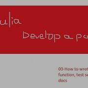 Julia Package Tutorial 03 How To Wrote The First Function Test Set And Its Docs