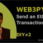 Web3PY Send An Ether Transaction DIY 2