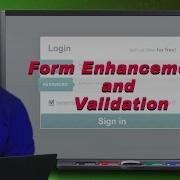 Form Enhancement And Validation Lesson 13