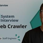 Design A Web Crawler System Design Interview W A Ex Meta Staff Engineer